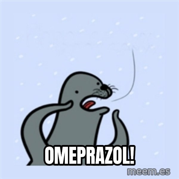 gay seal meme: Omeprazol!
